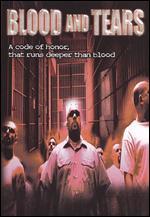 Blood and Tears
