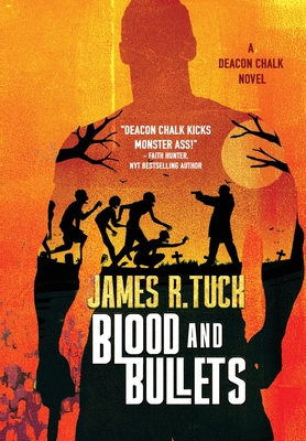 Blood & Bullets - Tuck, James R
