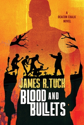 Blood & Bullets - Tuck, James R