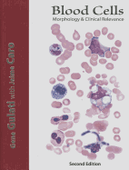 Blood Cells: Morphology & Clinical Relevance