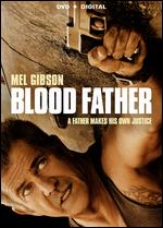 Blood Father - Jean-Fran�ois Richet