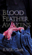 Blood Feather Awakens: The Timebound Rebirth