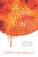 Blood for the Sun: An Alexander Smith Novel