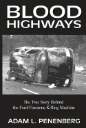 Blood Highways: The True Story Behind the Ford-Firestone Killing Machine