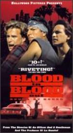 Blood In Blood Out