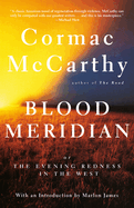 Blood Meridian: Or the Evening Redness in the West