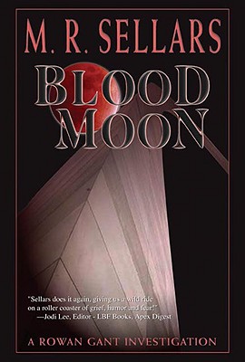 Blood Moon - Sellars, M R