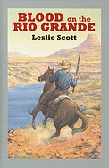 Blood on the Rio Grande