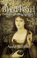 Blood Pearl: Camillography Volume 1