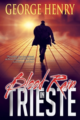 Blood Rain in Trieste - Henry, George
