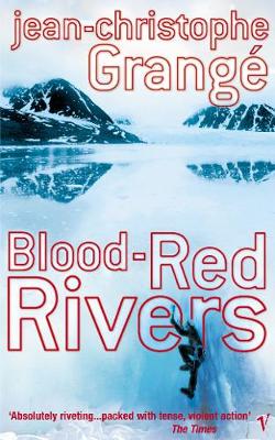 Blood Red Rivers - Grange, Jean-Christophe