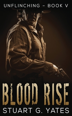 Blood Rise - Yates, Stuart G