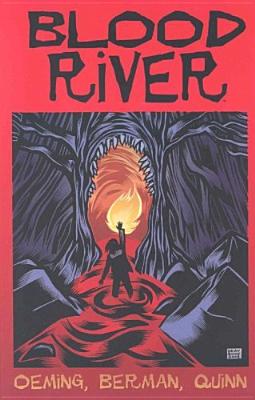 Blood River - Oeming, Michael Avon, and Berman, Daniel, and Quinn, Brian, C.S