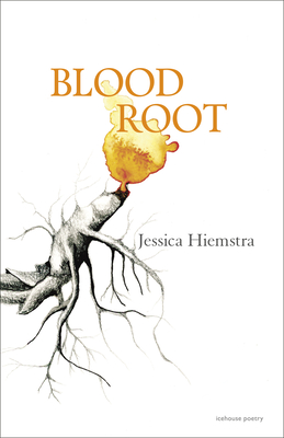 Blood Root - Hiemstra, Jessica