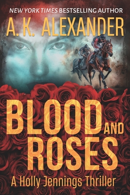 Blood & Roses - Alexander, Ak