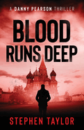 Blood Runs Deep: You should have killed them all...