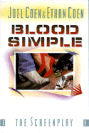 Blood Simple: The Screenplay