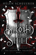 Blood & Steel: An epic romantic fantasy