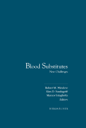 Blood Substitutes: New Challenges
