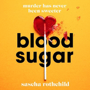 Blood Sugar: A New York Times Best Thriller