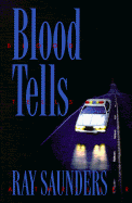 Blood Tells: A Thriller
