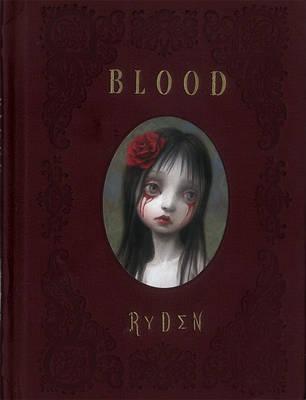 Blood: The Blood Show Book: 2nd Edition - Ryden, Mark