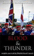 Blood & Thunder: Inside an Ulster Protestant Band