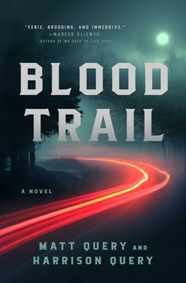 Blood Trail - Query, Matt, and Query, Harrison