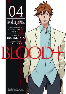 Blood+ Volume 4: Nankurunaisa - Ikehata, Ryp