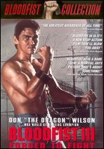Bloodfist III: Forced to Fight