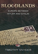 Bloodlands: Europe Between Hitler and Stalin