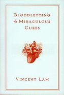 Bloodletting & Miraculous Cures: Stories