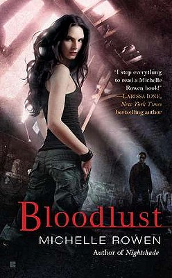 Bloodlust - Rowen, Michelle