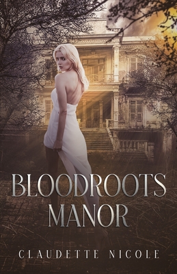 Bloodroots Manor - Messmann, Jon, and Nicole, Claudette