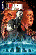 Bloodshot Reborn Volume 3: The Analog Man