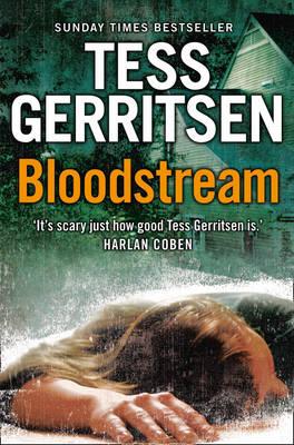 Bloodstream - Gerritsen, Tess