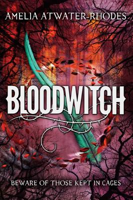 Bloodwitch (Book 1) - Atwater-Rhodes, Amelia