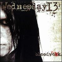 Bloodwork - Wednesday 13
