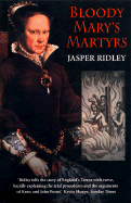 Bloody Mary's Martyrs