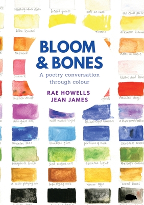 Bloom and Bones - Howells, Rae, and James, Jean