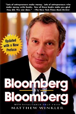 Bloomberg by Bloomberg - Bloomberg, Michael R