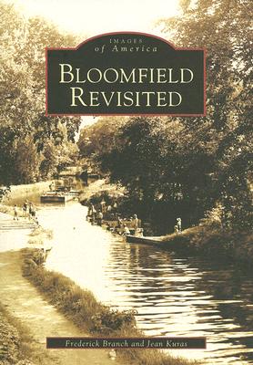 Bloomfield Revisited - Branch, Frederick, and Kuras, Jean