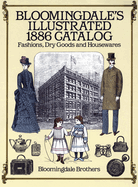 Bloomingdale's Illustrated 1886 Catalog
