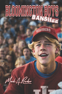 Bloomington Boys: Banshee