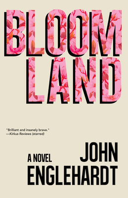 Bloomland - Englehardt, John