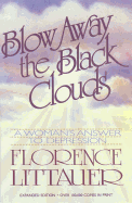 Blow Away the Black Clouds