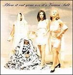 Blow It out Your Ass It's Veruca Salt