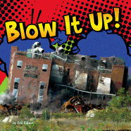 Blow It Up!