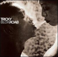BlowBack - Tricky