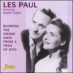 Blowing the Smoke Away from a Trail of Hits
